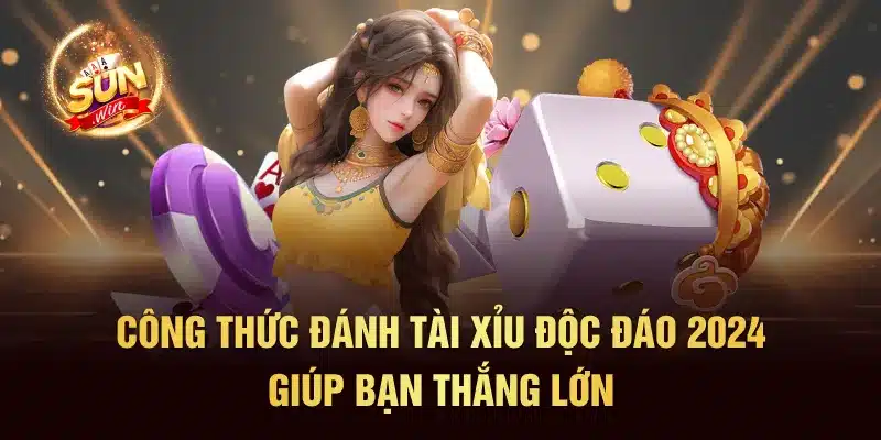 Công Thức Đánh Tài Xỉu Độc Đáo 2024 Giúp Bạn Thắng Lớn