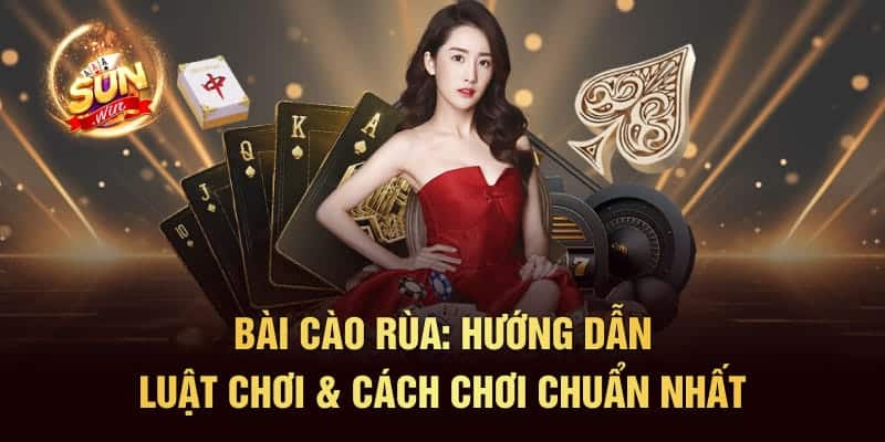 Bài Cào Rùa: Hướng Dẫn Luật Chơi & Cách Chơi Chuẩn Nhất